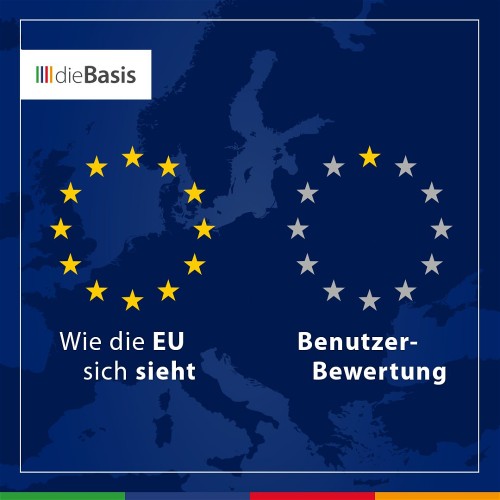 dieBasis zur EU Wie die EU sich sieht (12 Sterne) versus Benutzer-Bewertung (1 Stern)